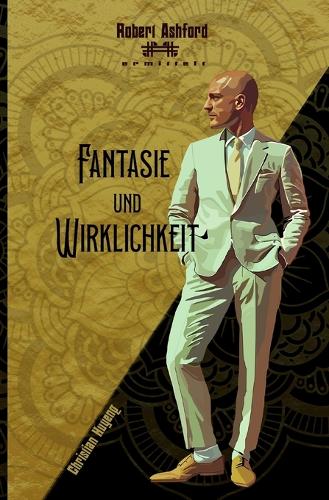 Fantasie und Wirklichkeit