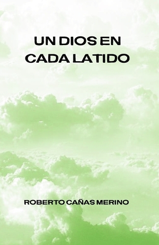 Un Dios en Cada Latido: Espiritual y Autoconocimiento