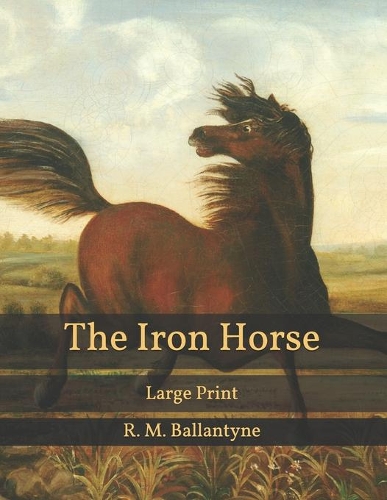 The Iron Horse