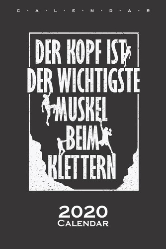 The head is the most important muscle when climbing Calendar 2020