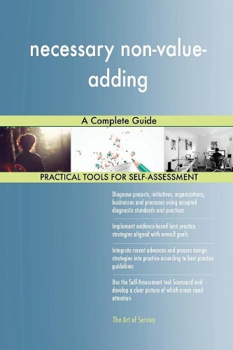 necessary non-value-adding A Complete Guide