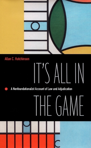 It's All in the Game: A Nonfoundationalist Account of Law and Adjudication