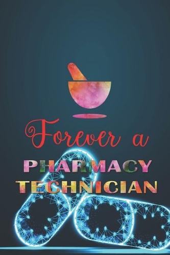 Forever A Pharmacy Technician
