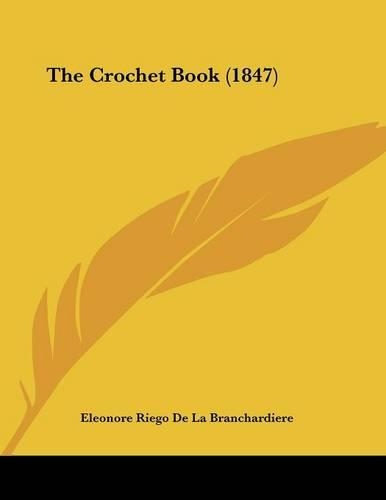 The Crochet Book (1847): (English)