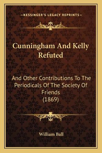 Cunningham And Kelly Refuted
