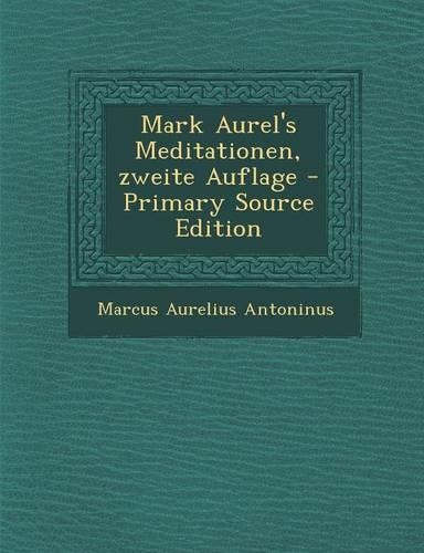Mark Aurel's Meditationen, Zweite Auflage