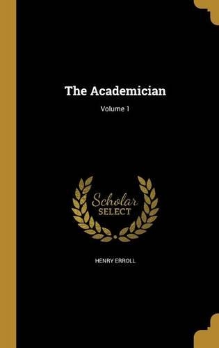 The Academician; Volume 1