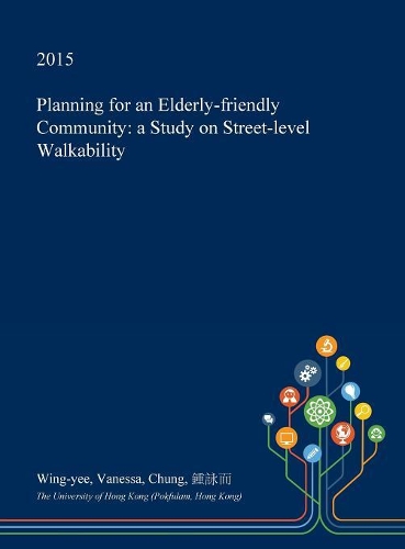 Planning for an Elderly-Friendly Community