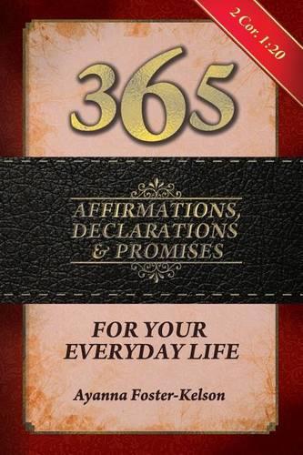 365 Affirmations, Declarations & Promises
