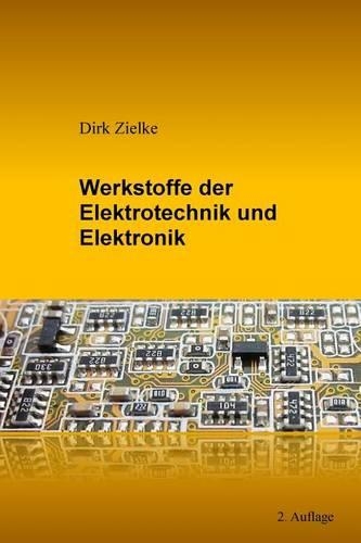 Werkstoffe der Elektrotechnik und Elektronik