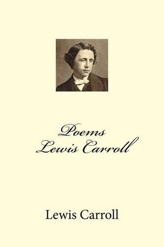 Poems Lewis Carroll