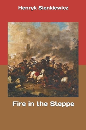 Fire in the Steppe