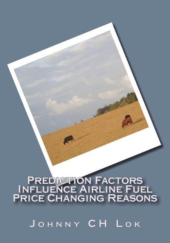 Prediction Factors Influence Airline Fuel Price Changing Reasons