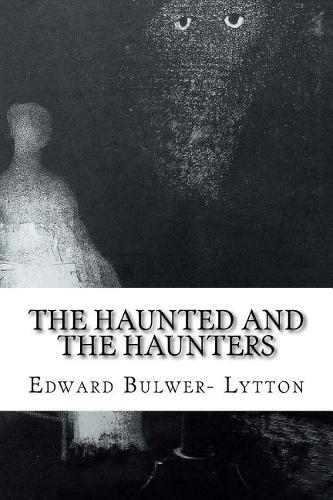 The Haunted and the Haunters