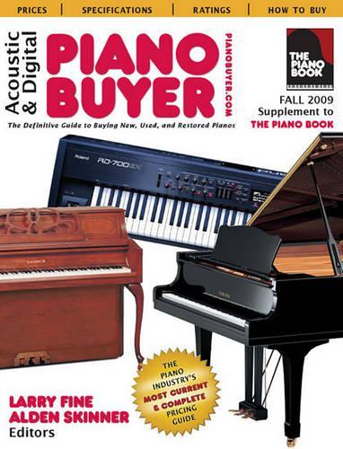 Acoustic & Digital Piano Buyer, Fall 2009: Supplement to the Piano Book