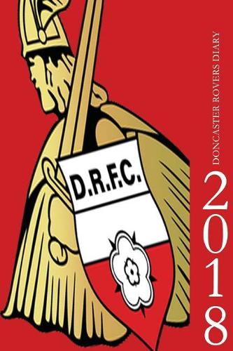 Doncaster Rovers Diary 2018