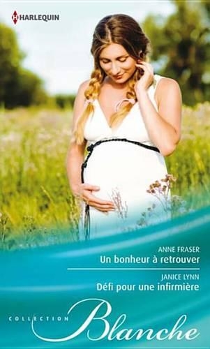 Un Bonheur a Retrouver - Defi Pour Une Infirmiere