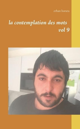 la contemplation des mots vol 9