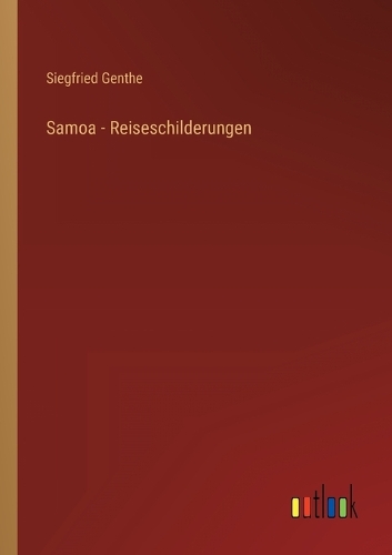 Samoa - Reiseschilderungen