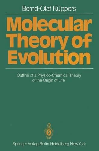 Molecular Theory of Evolution: Outline of a Physico-Chemical Theory of the Origin of Life(English)