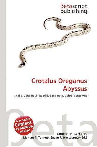 Crotalus Oreganus Abyssus: (English)