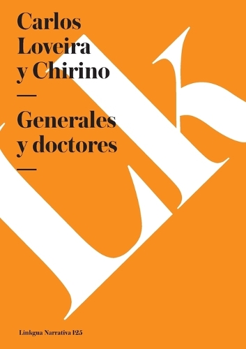 Generales y doctores: (125 Narrativa)