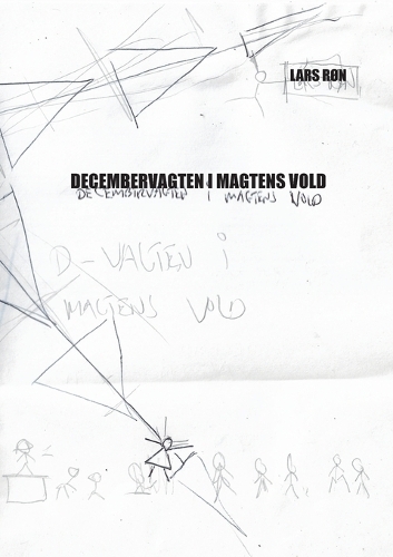 Decembervagten i magtens vold