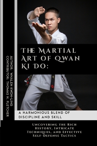 The Martial Art of Qwan Ki Do