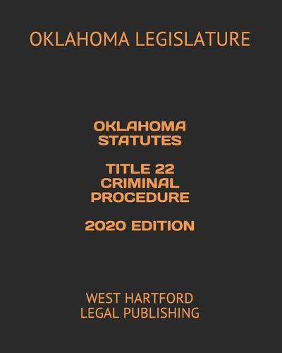 Oklahoma Statutes Title 22 Criminal Procedure 2020 Edition
