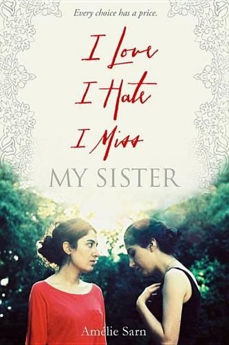 I Love I Hate I Miss My Sister: (English)