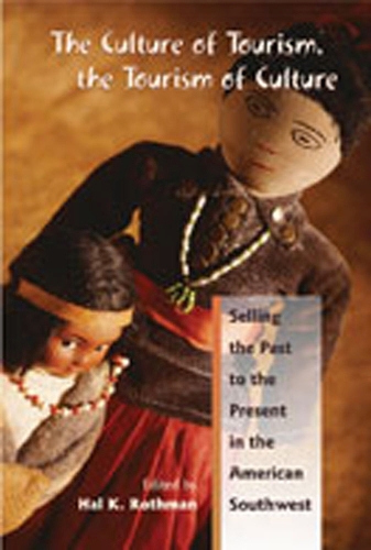 The Culture of Tourism, the Tourism of Culture