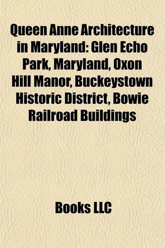 Queen Anne Architecture in Maryland