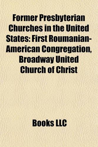 Former Presbyterian Churches in the United States