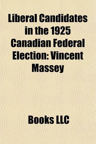 Liberal Candidates in the 1925 Canadian Federal Election