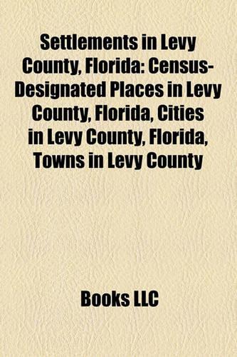 Settlements in Levy County, Florida