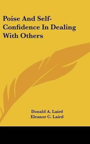 Poise And Self-Confidence In Dealing With Others