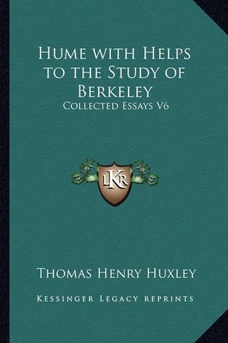 Hume with Helps to the Study of Berkeley: Collected Essays V6(English)