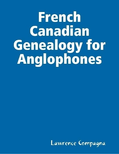 French Canadian Genealogy for Anglophones