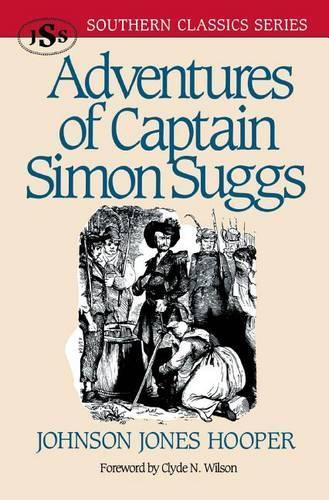 Adventures of Captain Simon Suggs: (Southern Classics)