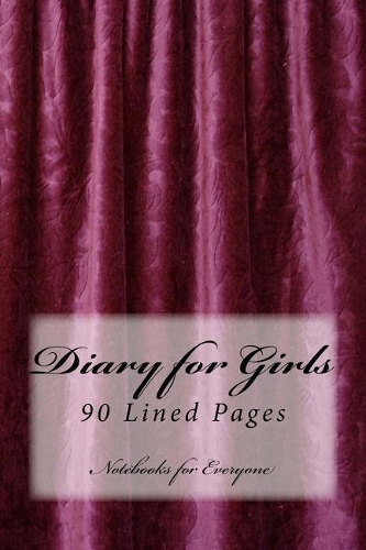 Diary for Girls: 90 Lined Pages, 6x9(Journals to Write in)