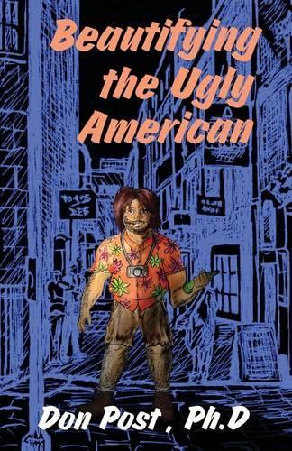 Beautifying the Ugly American