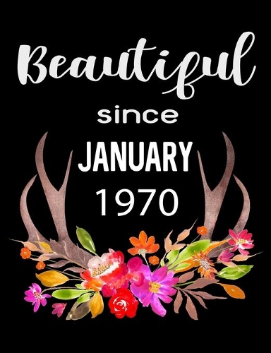 Beautiful Since January 1970