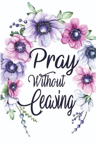 Pray Without Ceasing