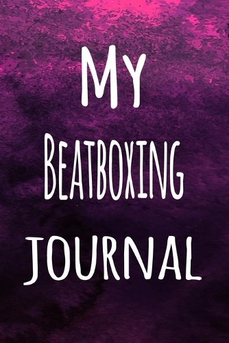 My Beatboxing Journal