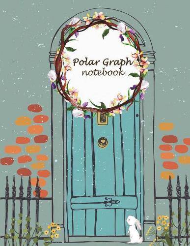 Polar Graph Notebook: Blue House, 1/4 Inch Centered: Polar Coordinates, Polar Graph Paper Notebook 120 Pages Large Print 8.5" X 11"