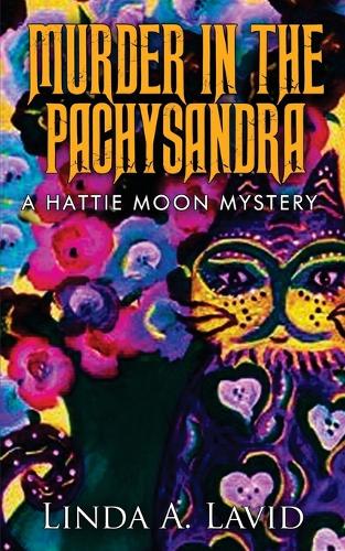 Murder in the Pachysandra: A Hattie Moon Mystery(1 A Hattie Moon Mystery)
