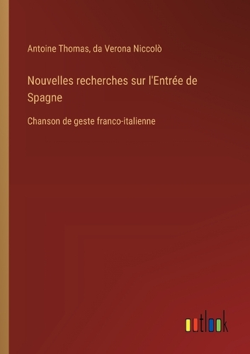 Nouvelles recherches sur l'Entrée de Spagne