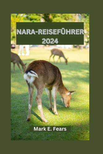 Nara-Reiseführer 2024