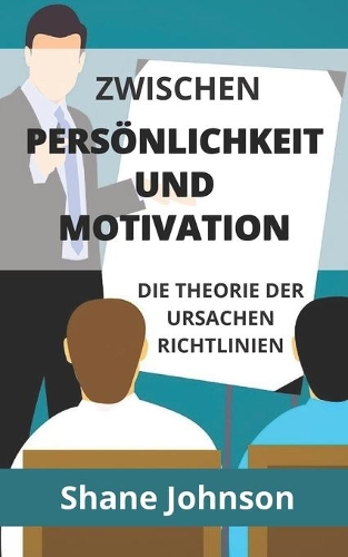 Zwischen Persönlichkeit Und Motivation
