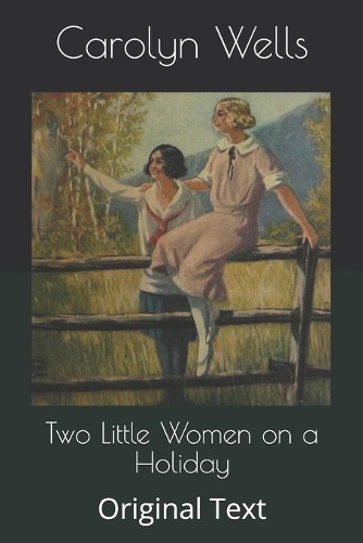 Two Little Women on a Holiday